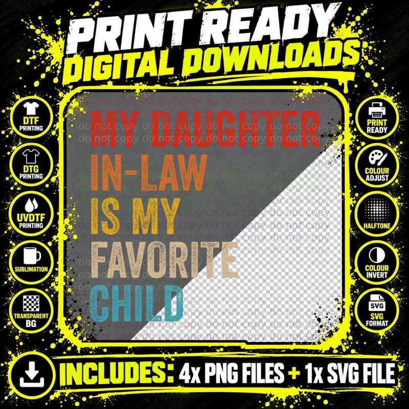 My Daughter in Law Is My Favorite Child Funny Family Png SVG Digital Bundle
