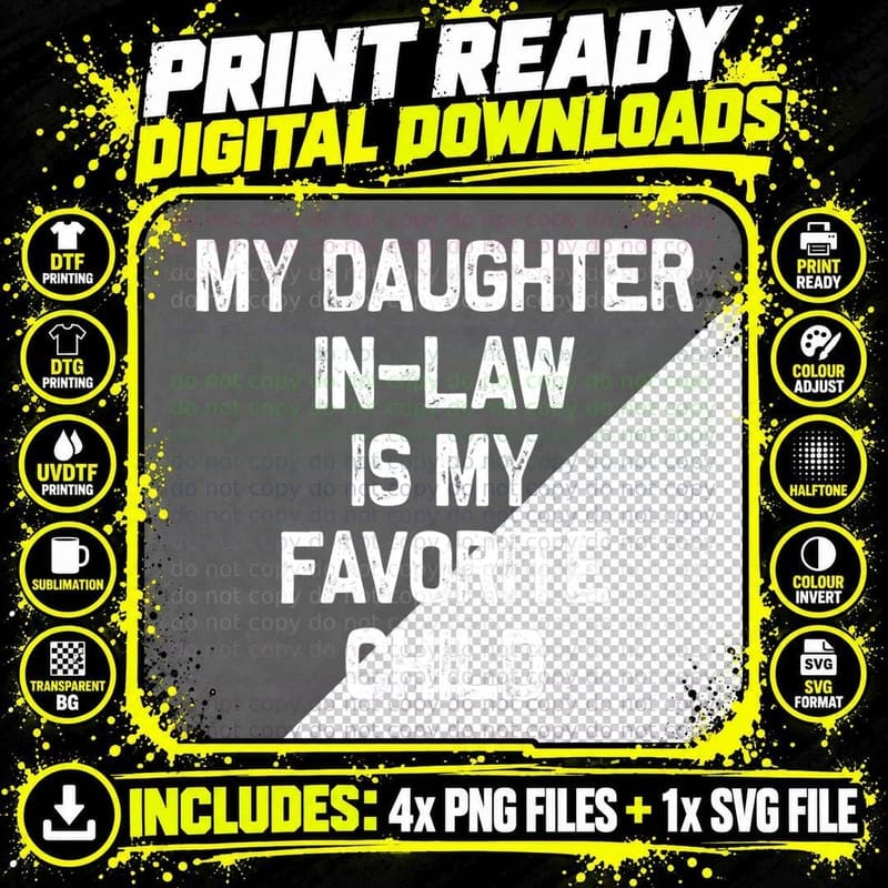My Daughter-In-Law Is My Favorite Child T-Shirt Png SVG Digital Bundle