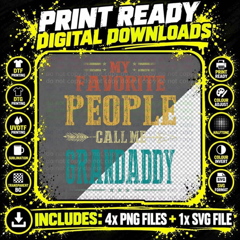 My Favorite People Call Me Grandaddy Funny Fathers Day Png SVG Digital Bundle