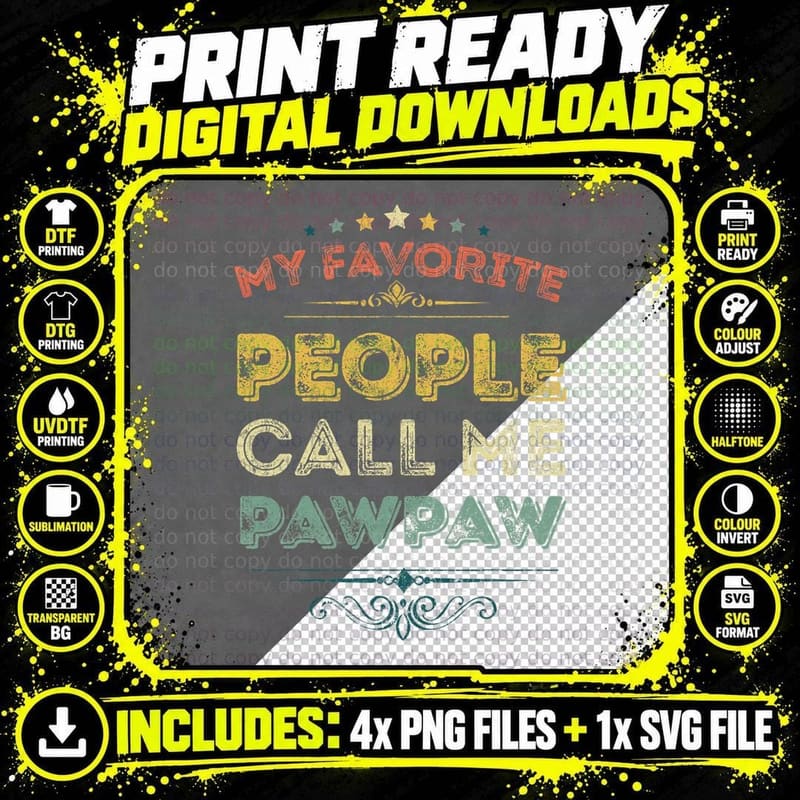 My Favorite People Call Me Pawpaw Funny Father's Day Png SVG Digital Bundle