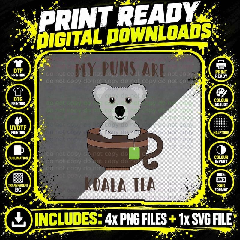 My Puns Are Koala Tea Funny Animal Pun T Shirt Png SVG Digital Bundle