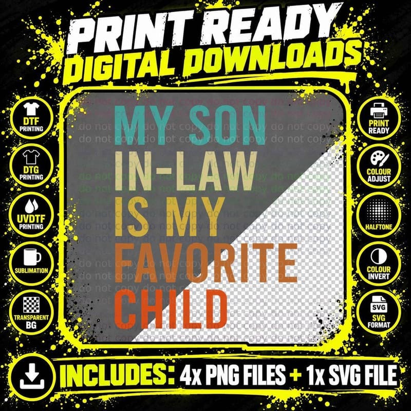 My Son in Law Is My Favorite Child Funny Family Matching Png SVG Digital Bundle
