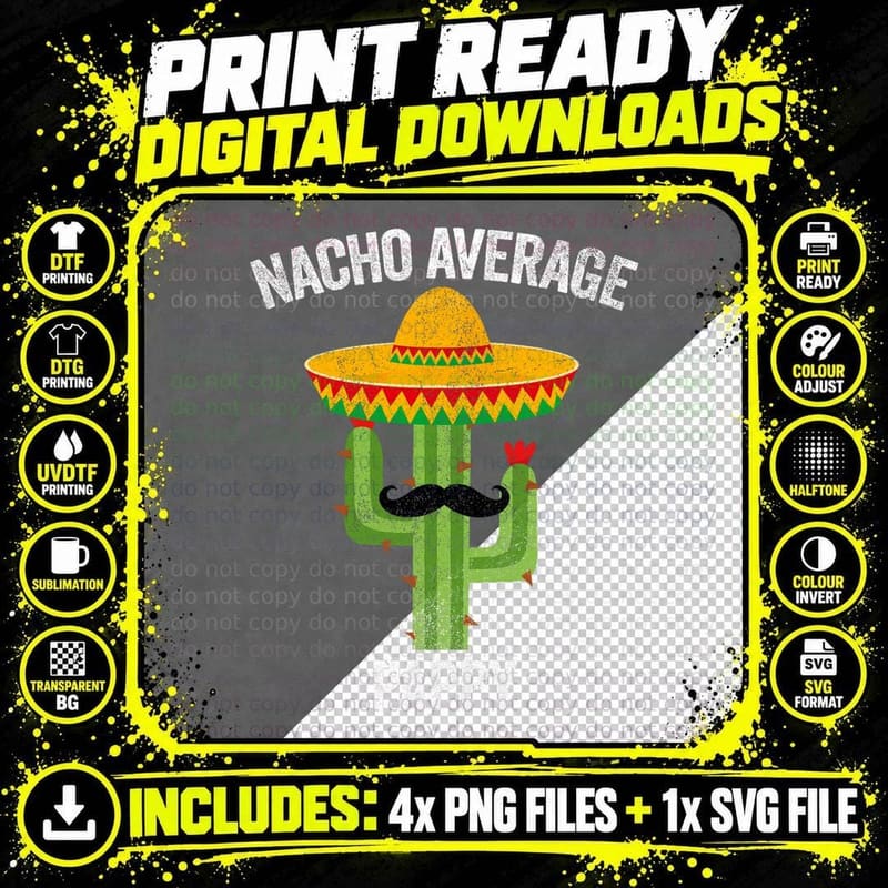Nacho Average Pappy Apparel Mexican Shirt Png SVG Digital Bundle
