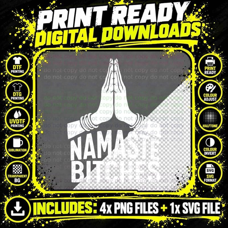 Namaste Bitches Tee Funny Yoga T-Shirt, Meditation Tee Png SVG Digital Bundle
