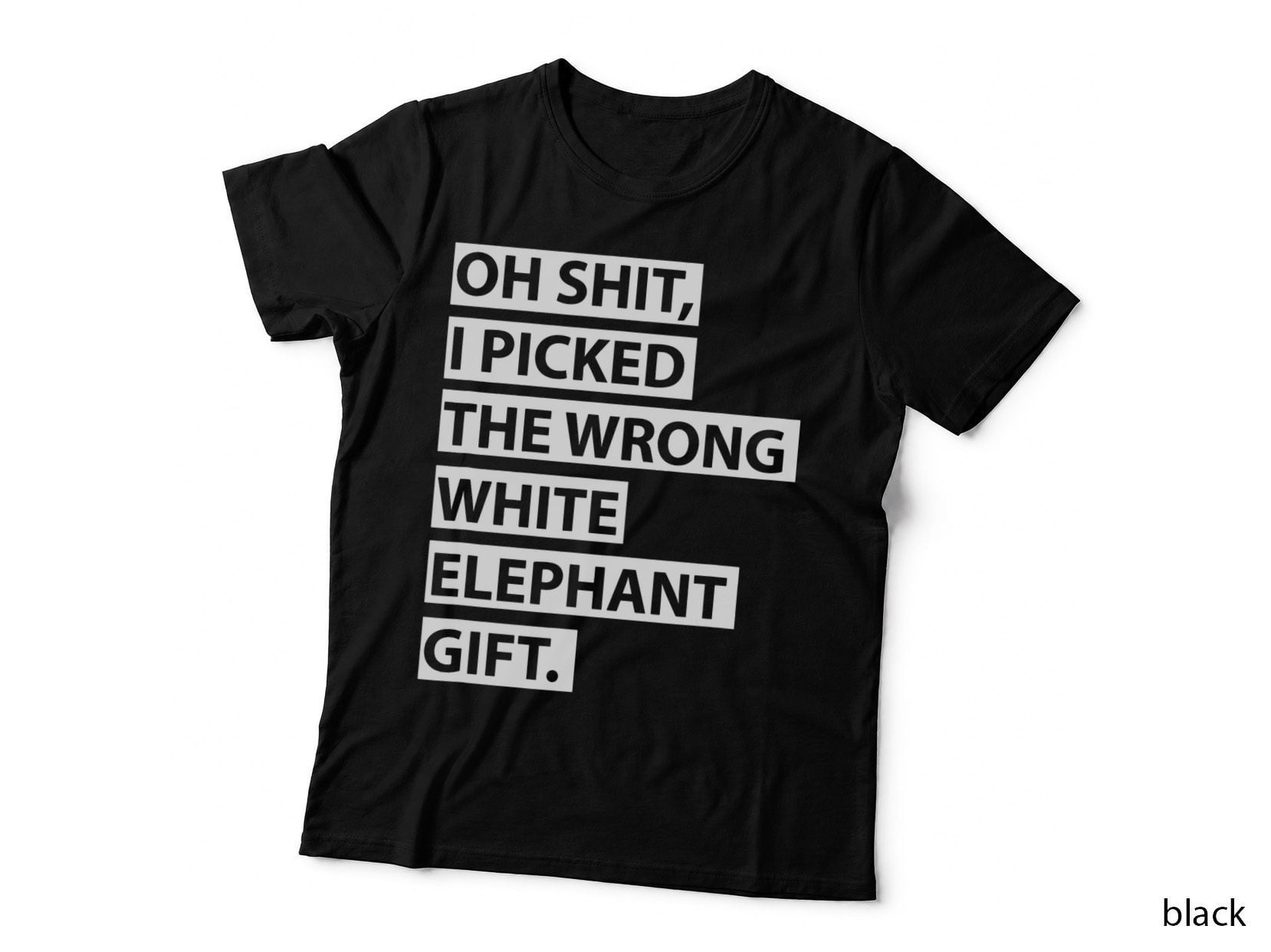 Oh Shit Funny White Elephant T-Shirt