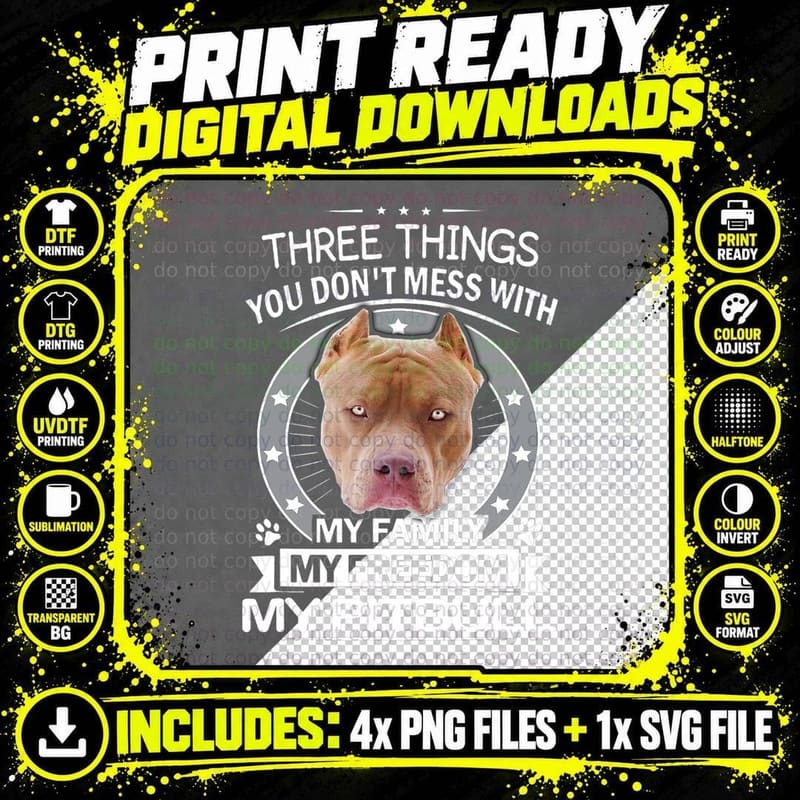 Pitbull Shirt - Three Things You Don't Mess with Funny Png SVG Digital Bundle
