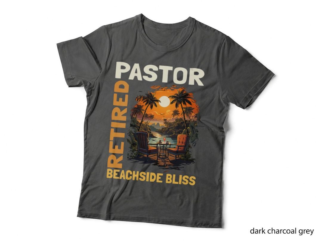 Retired Pastor - Funny Retirement T-Shirt, Faith Gift Religious Tee