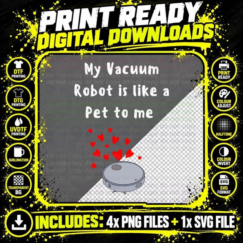 Robot Vacuum Funny Pet Lover House Cleaner Cute Robot Png SVG Digital Bundle