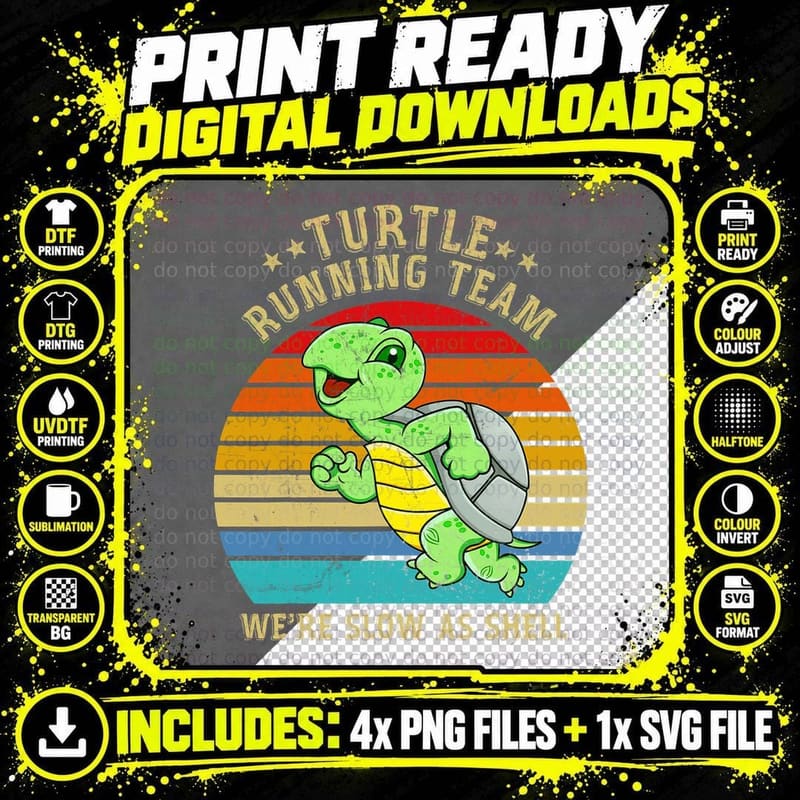 Running 365 Turtle Running Team We're Slow as Shell Png SVG Digital Bundle