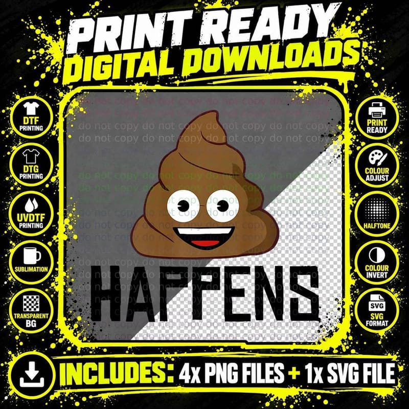 Shit Happens Funny Poop Shit Happens T-Shirt Png SVG Digital Bundle