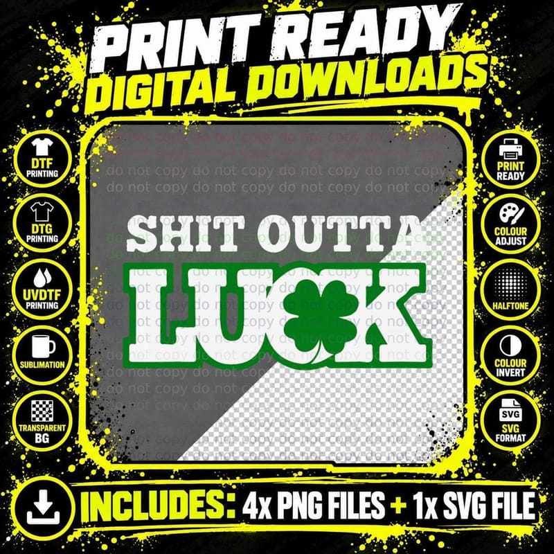Shit Outta Luck Funny St. Patrick's Day Irish Holiday Png SVG Digital Bundle