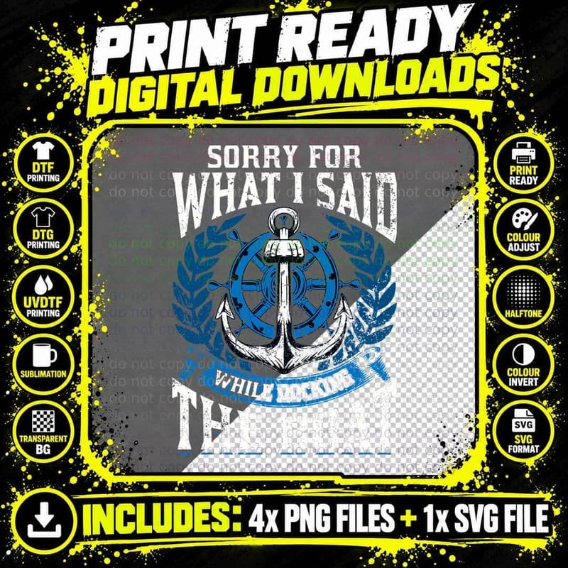 Sorry for What I Said Docking the Boat Funny Boating Png SVG Digital Bundle