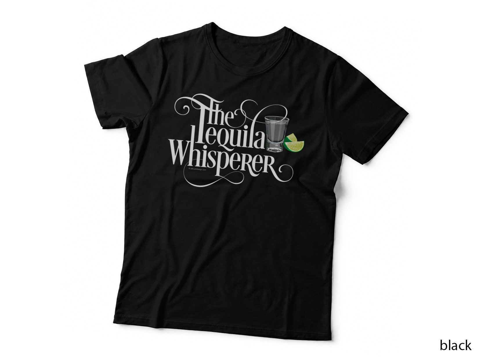 The Tequila Whisperer - Funny Tequila Lover T-Shirt, Drinking Tee