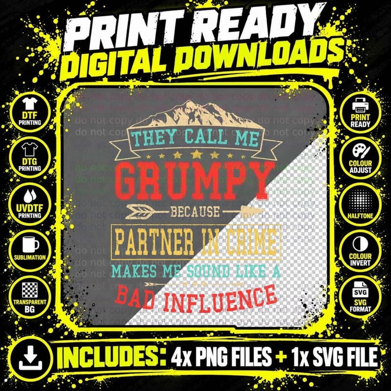 They Call Me Grumpy Partner in Crime Shirt Funny Fathers Png SVG Digital Bundle
