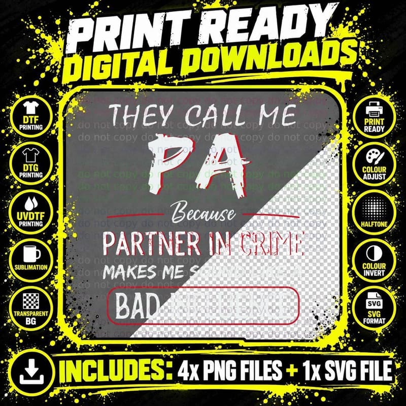 They Call Me PA Because Partner in Crime Funny Fathers Png SVG Digital Bundle