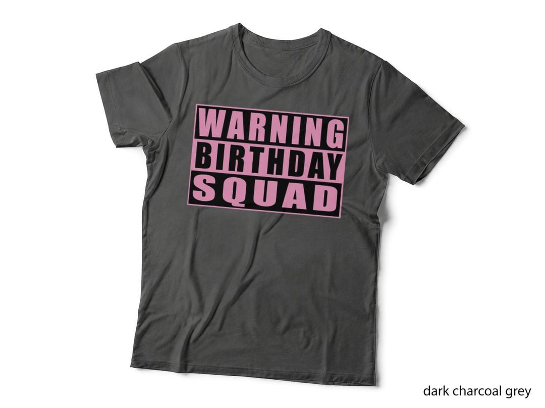 Warning Birthday Squad Funny Quotes Girl T-Shirt