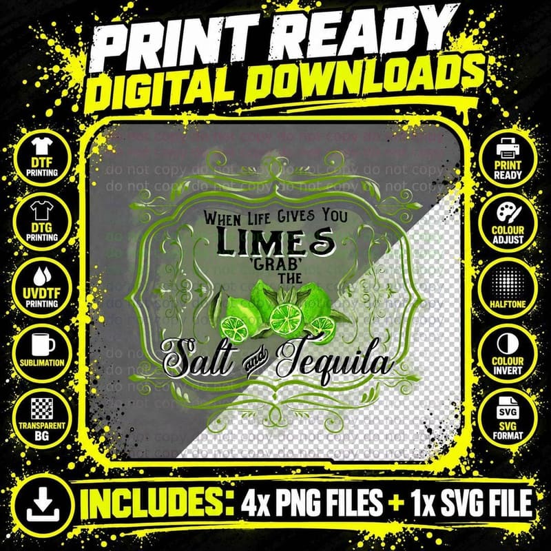 When Life Gives You Limes Grab Salt & Tequila Funny Png SVG Digital Bundle