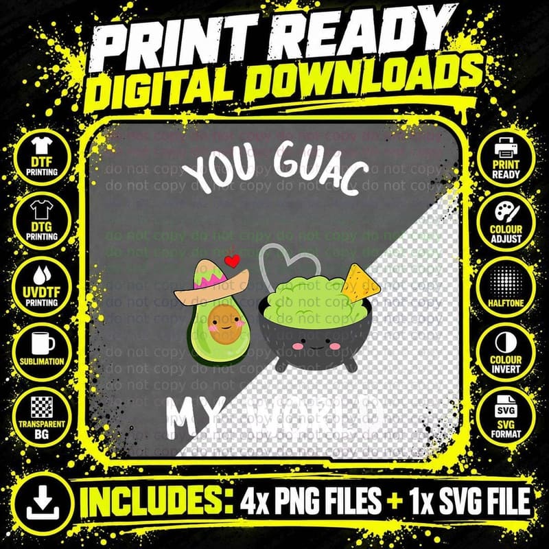 You Guac My World T-Shirt Funny Guacamole Avocado Vegan Png SVG Digital Bundle