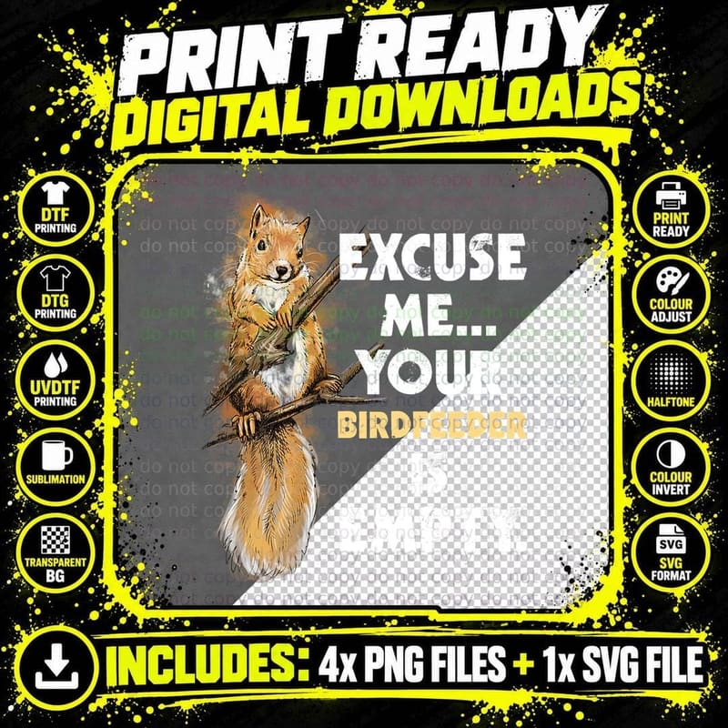 Your Birdfeeder Is Empty - Funny Squirrel Lover Rodent Png SVG Digital Bundle