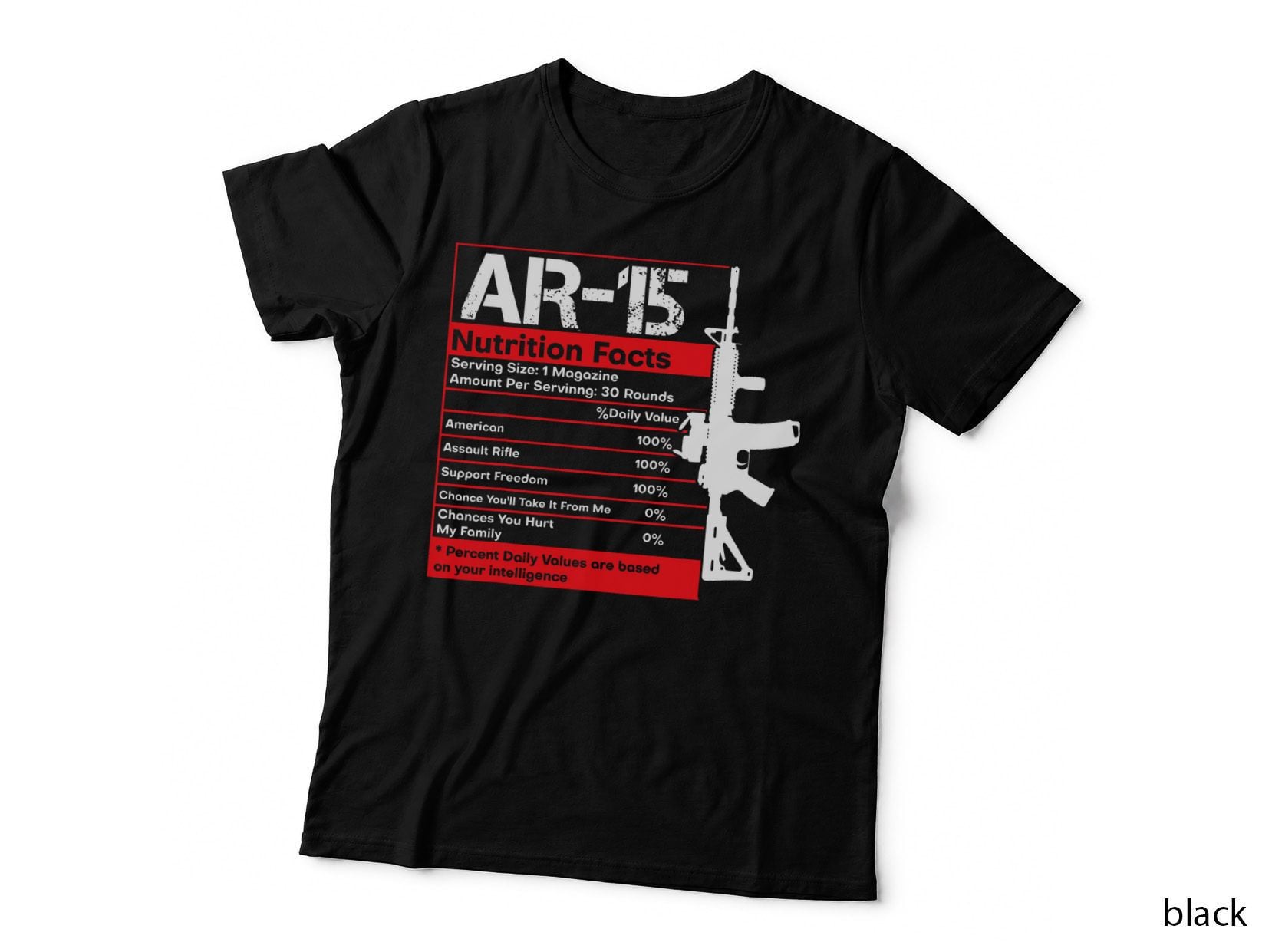 AR-15 Nutrition Facts Gun Rifle Funny Gun Guy Gift AR15 T-Shirt