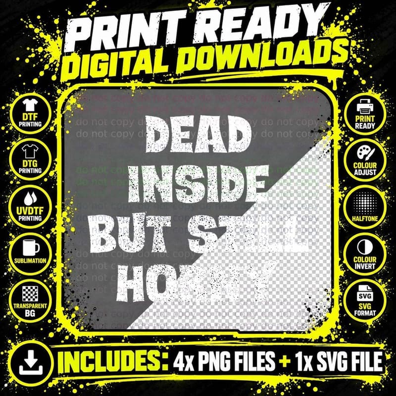 Dead Inside but Still Horny Funny Joke Pun Bachelor Png SVG Digital Bundle