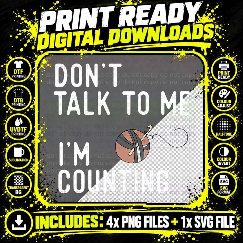 Don't Talk to Me I'm Counting Funny Crochet Knitting Png SVG Digital Bundle