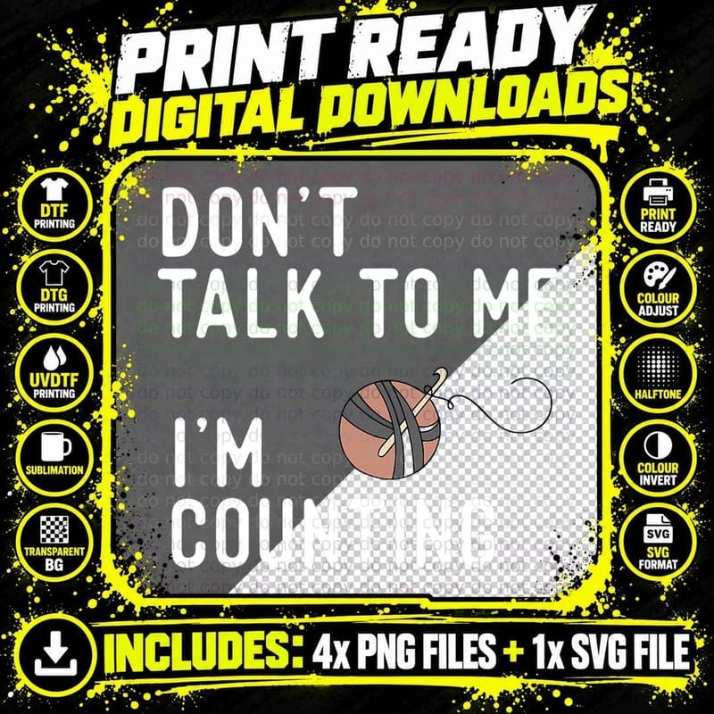 Don't Talk to Me I'm Counting Funny Crochet Knitting Png SVG Digital Bundle