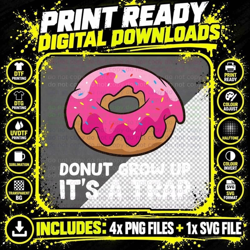 Donut Grow up It's a Trap Funny Donuts T-Shirt Png SVG Digital Bundle
