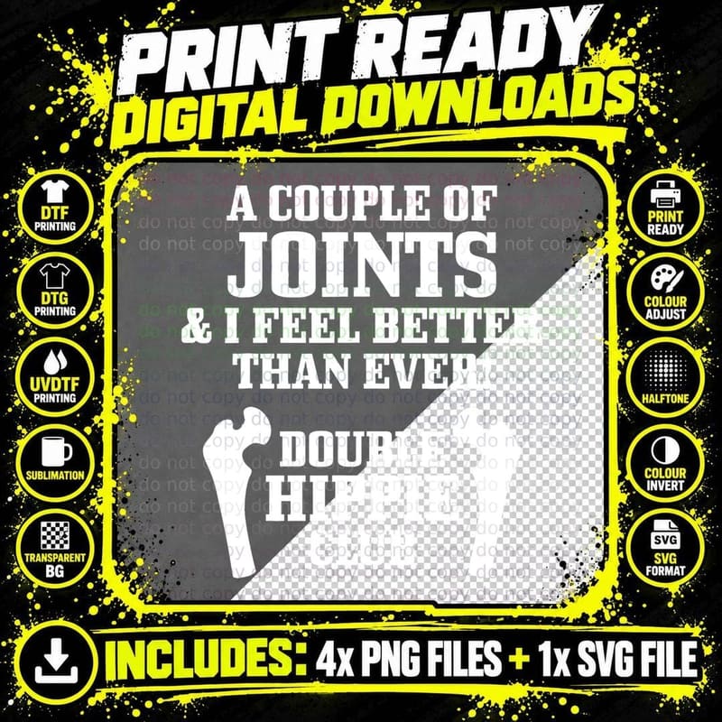 Double Hip Replacement Joint Surgery Recovery Funny Png SVG Digital Bundle