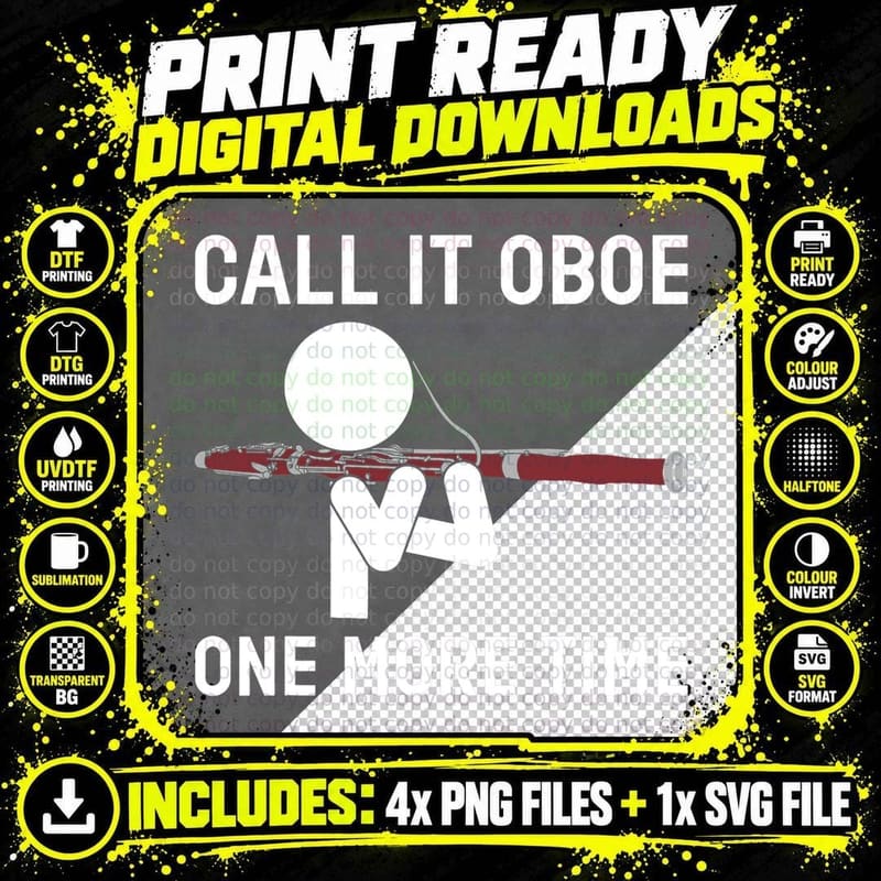 Funny Call It Oboe One More Time Bassoon Bassoonist Png SVG Digital Bundle
