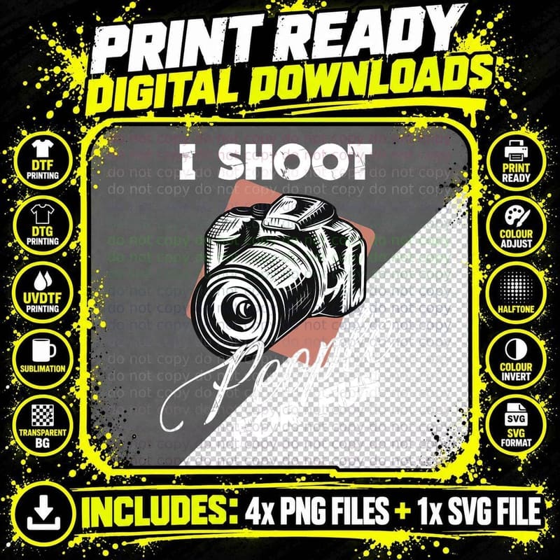 Funny Camera Photography Photographer I Shoot People for Png SVG Digital Bundle