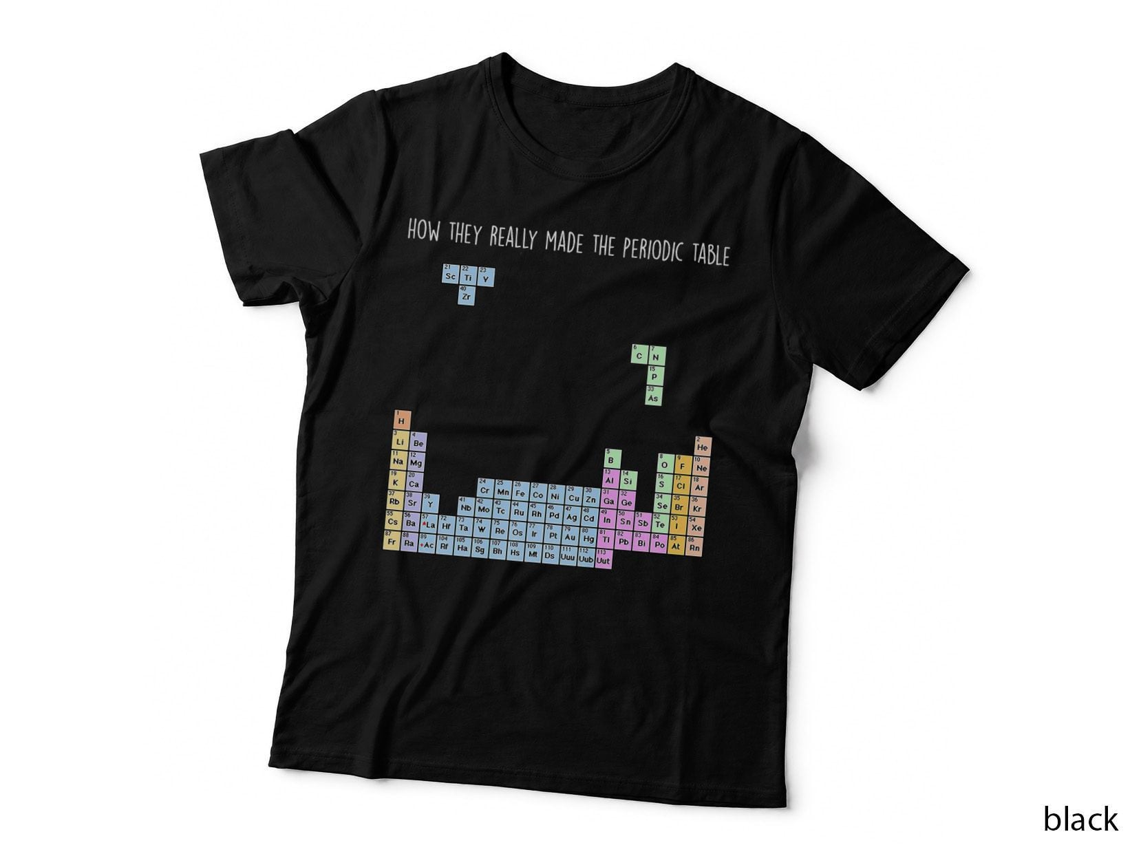 Funny Chemistry Shirt-How They Made Periodic Table Women Men T-Shirt