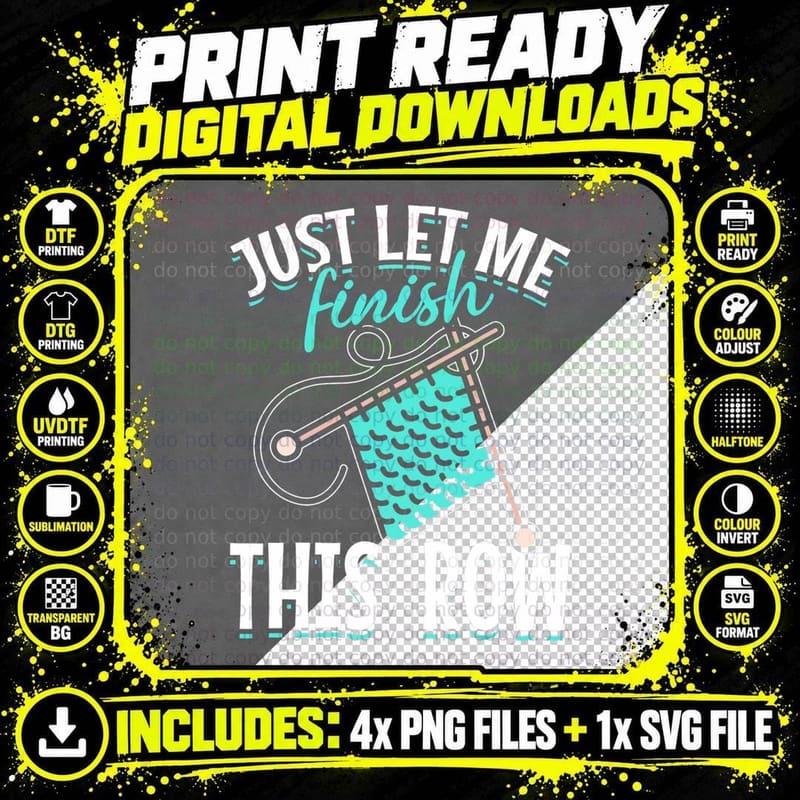 Funny Crocheting Just Let Me Finish This Row Knitting Png SVG Digital Bundle