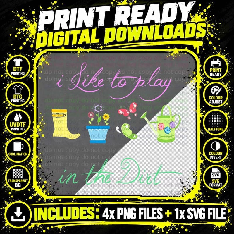 Funny Gardening I Like to Play in the Dirt Garden Png SVG Digital Bundle