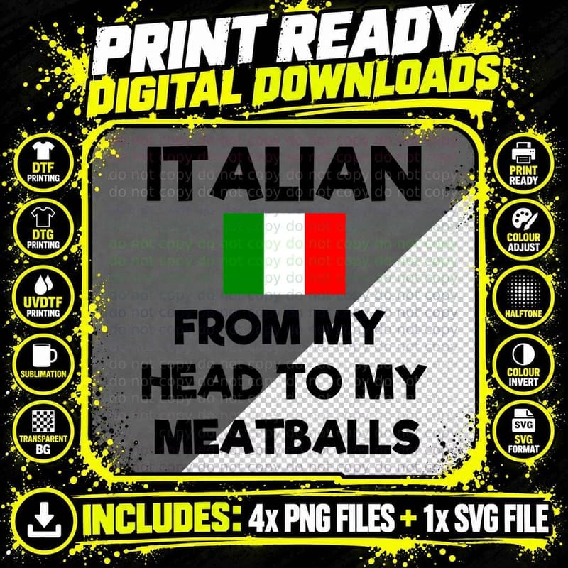 Funny Italian from My Head to My Meatballs Humor Joke Png SVG Digital Bundle