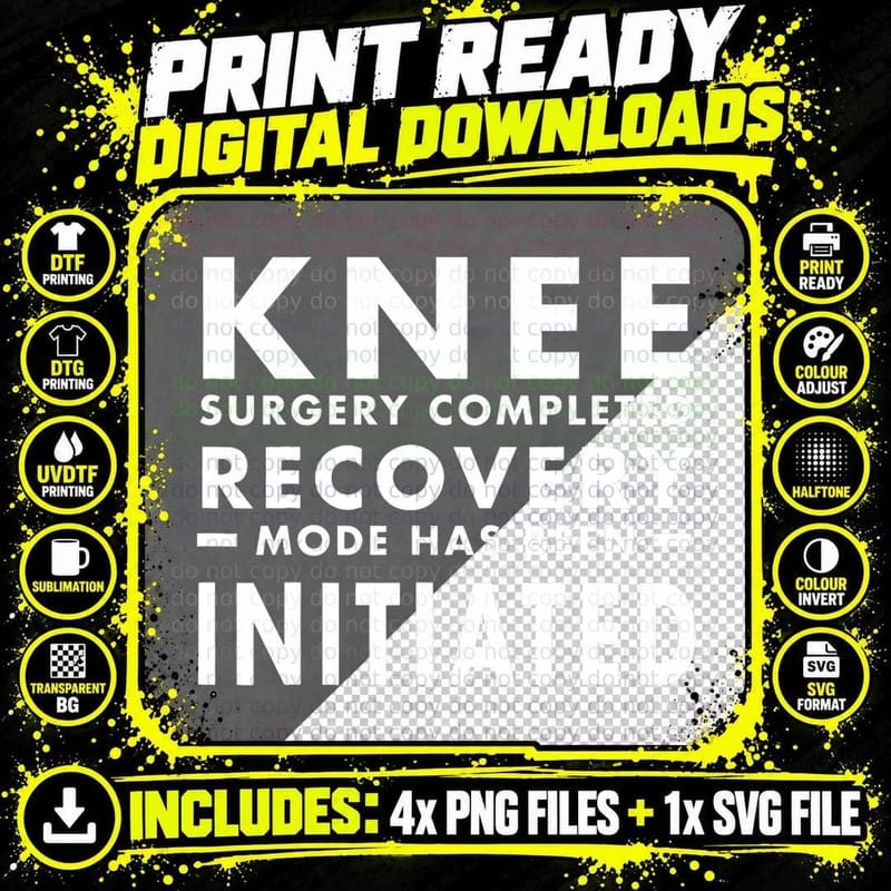 Funny Knee Surgery Completed Rehab Recovery Mode Pun Png SVG Digital Bundle