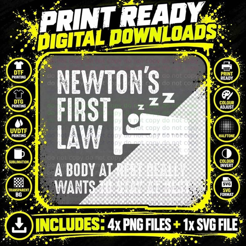 Funny Newton Physics Joke First Law Sleep Gag Gift Png SVG Digital Bundle
