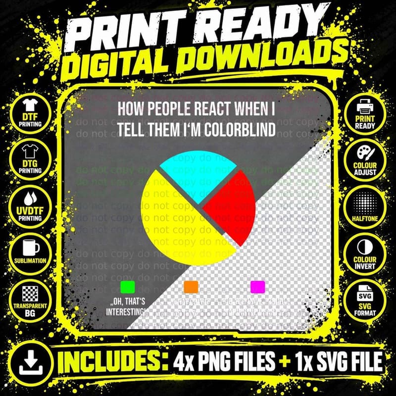 Funny Pie Chart How People React Colorblind T-Shirt Png SVG Digital Bundle