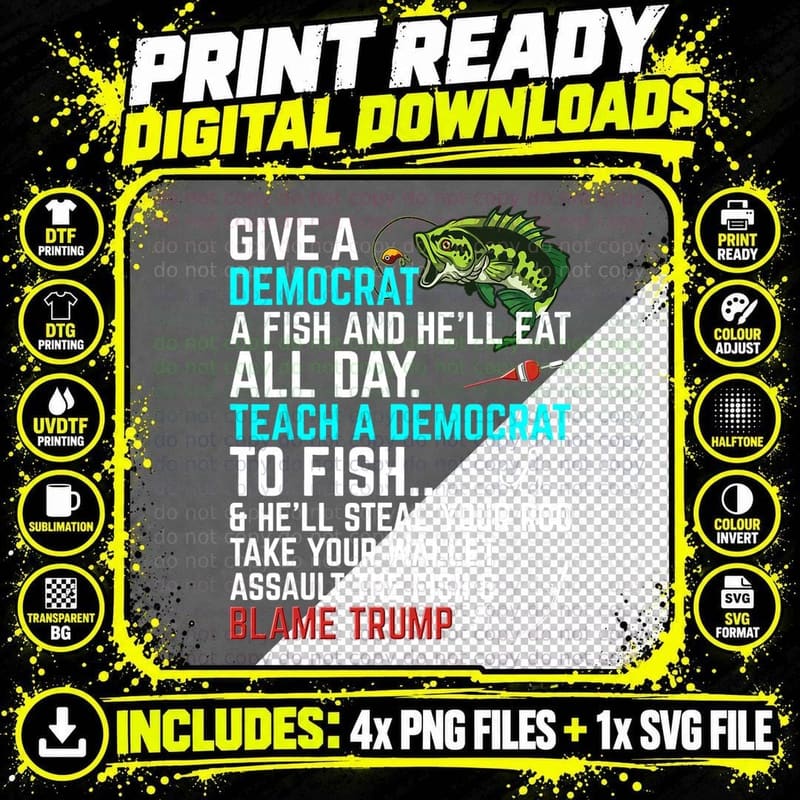 Funny Republican Saying Teach a Democrat Fish Png SVG Digital Bundle