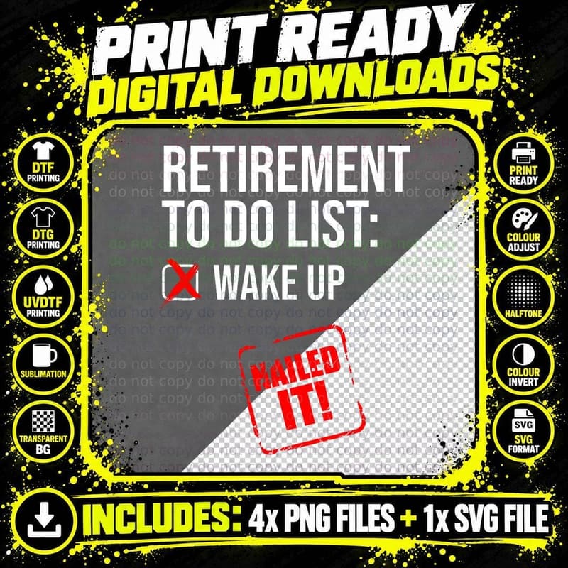 Funny Retirement to Do List Nailed It Retired Retiree Png SVG Digital Bundle