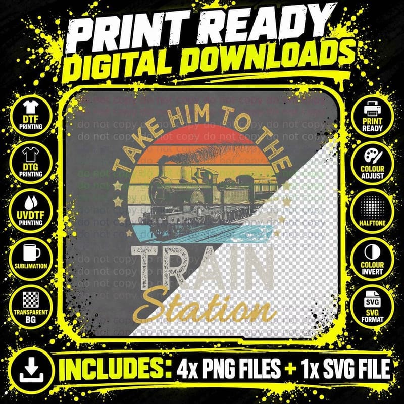 Funny Retro Style Take Him to the Train Station Vintage Png SVG Digital Bundle