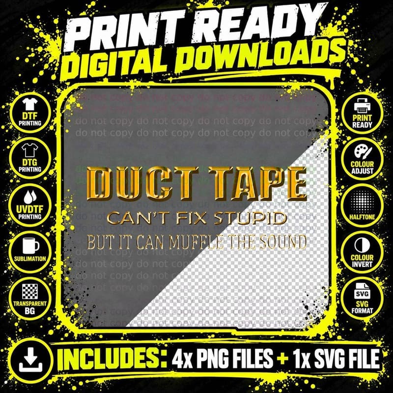 Funny Sayings Tee Shirt Duct Tape Can't Fix Stupid Png SVG Digital Bundle