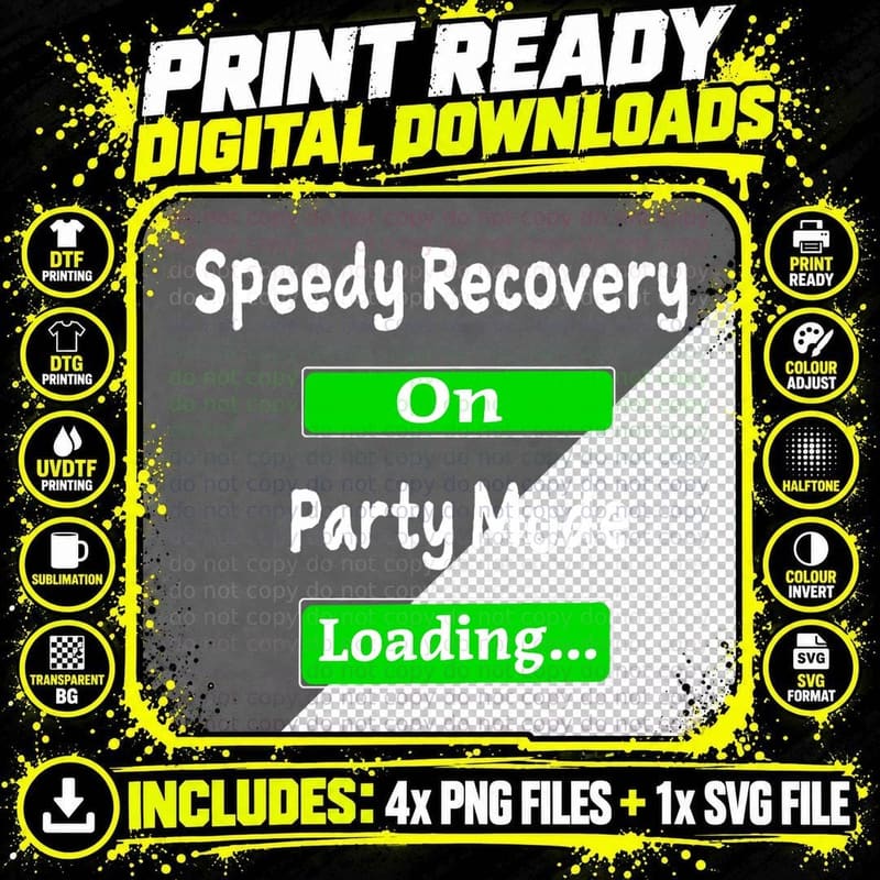 Funny Speedy Recovery on Party Mode Loading Surgery Png SVG Digital Bundle