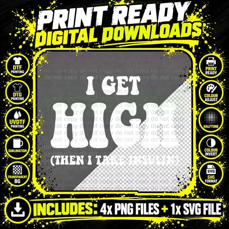 Funny Type 1 Type 2 Diabetes Diabetic Gifts Get High Png SVG Digital Bundle
