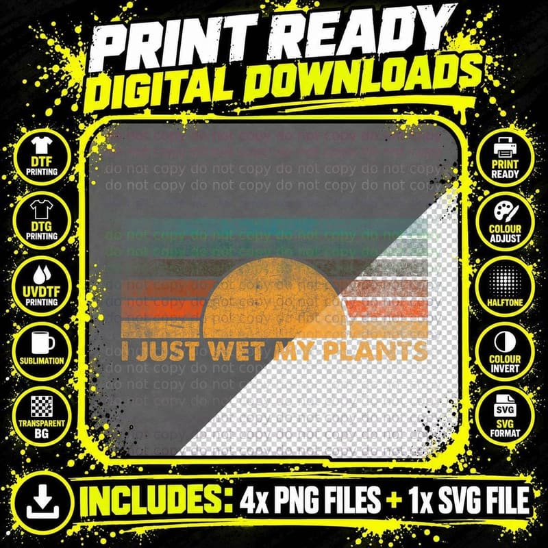Gardening - I Just Wet My Plants - Funny Retro Vintage Png SVG Digital Bundle