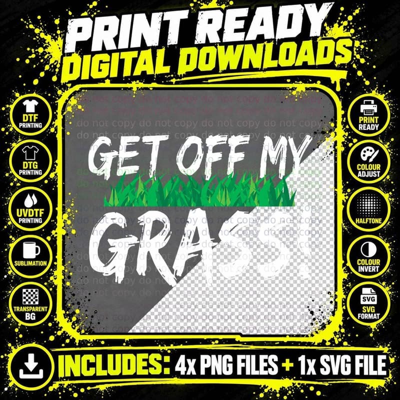 Get off My Grass Funny Lawn Mowing Gardening T-Shirt Png SVG Digital Bundle
