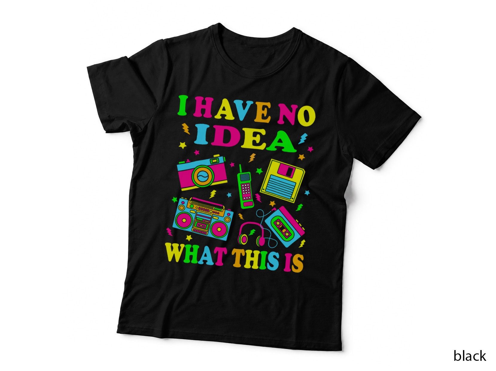 I Have No Idea What This Is Men Women Kids 70s 80s 90s Funny T-Shirt