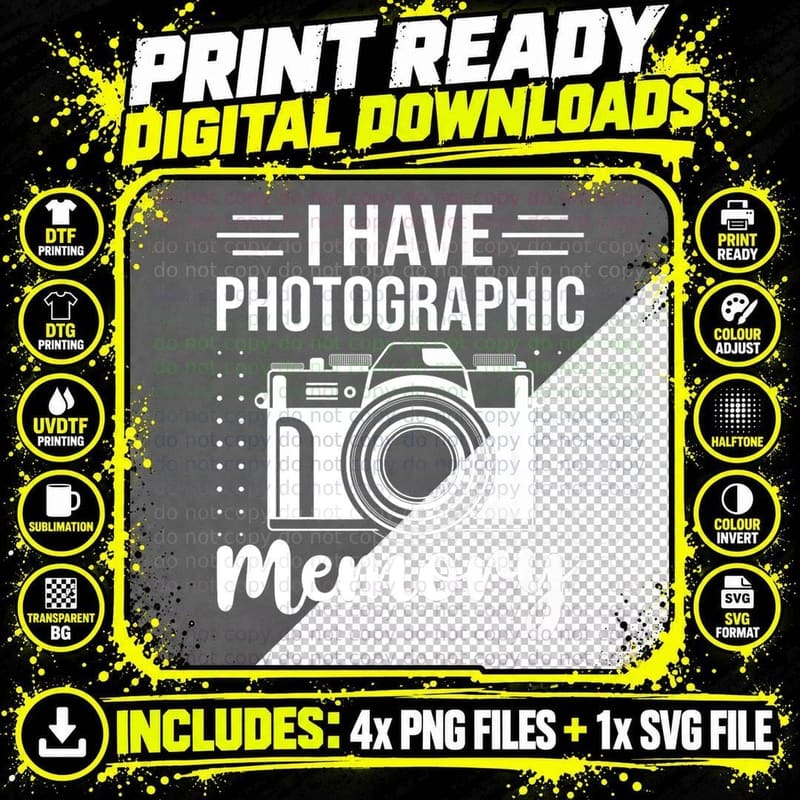 I Have Photographic Memory Funny Photographer T-Shirt Png SVG Digital Bundle