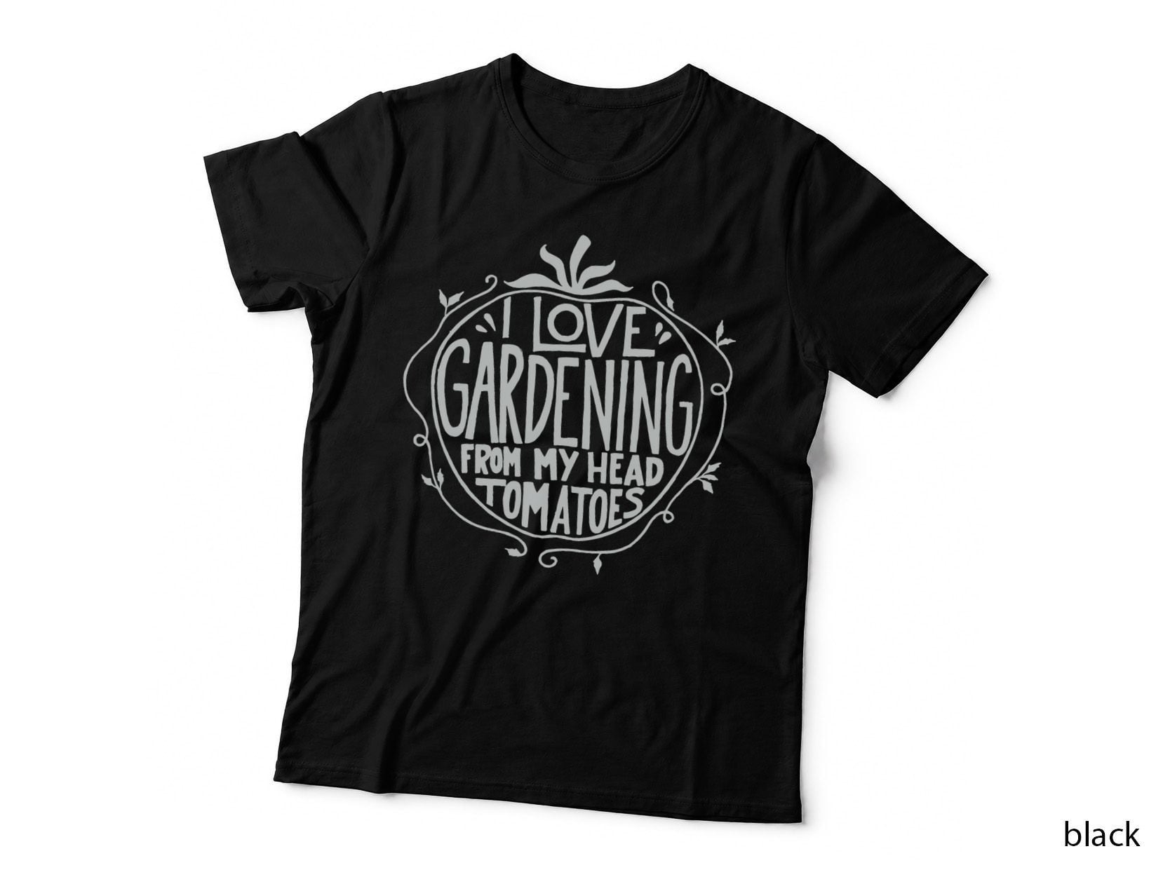 I Love Gardening from My Head Tomatoes Funny Gardener Garden T-Shirt