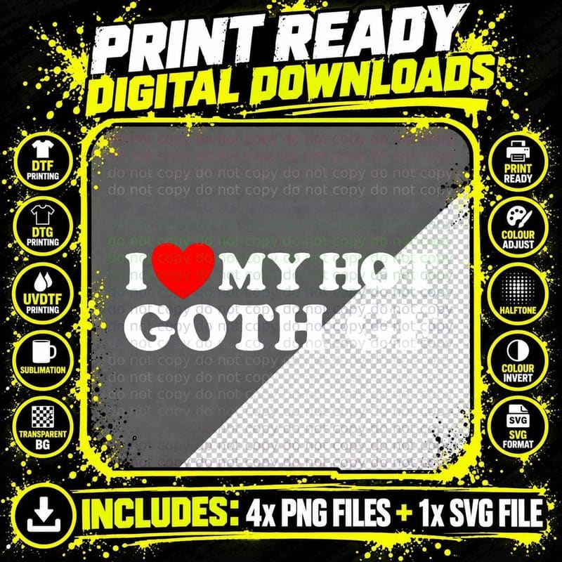 I Love My Hot Goth GF Funny Girlfriend Dating Gothic Png SVG Digital Bundle
